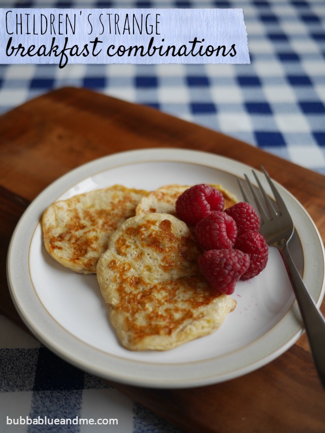 Children's strange breakfast combinations - Bubbablueandme