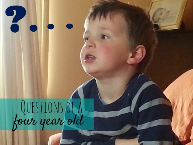 questions of a four year old - Bubbablueandme