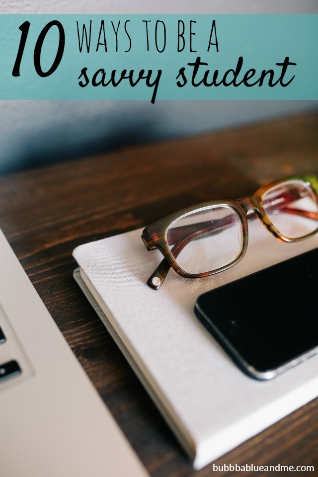 10 ways to be a savvy student - Bubbablue and me