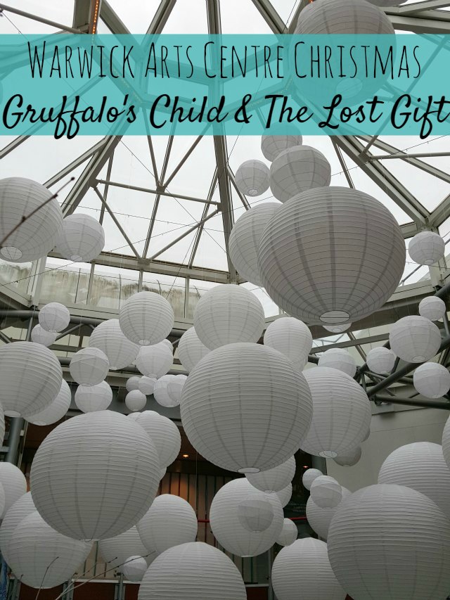 Warwick Arts Centre Christmas - Lost Gift and Gruffalo's Child with lantern ceiling