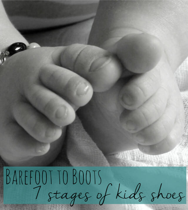 barefoot to boots, 7 stages of kids shoes Bubbablue and me