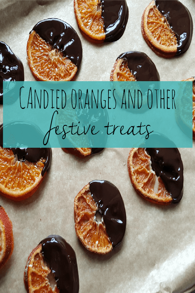 Candied oranges and oher festive treats, - Bubbablue and me