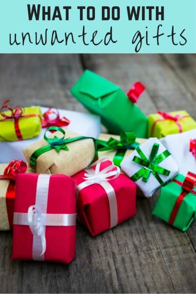 what to do with unwanted gifts