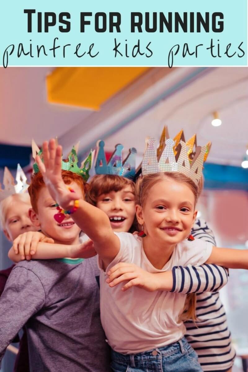 tips for running painfree chlidren's parties