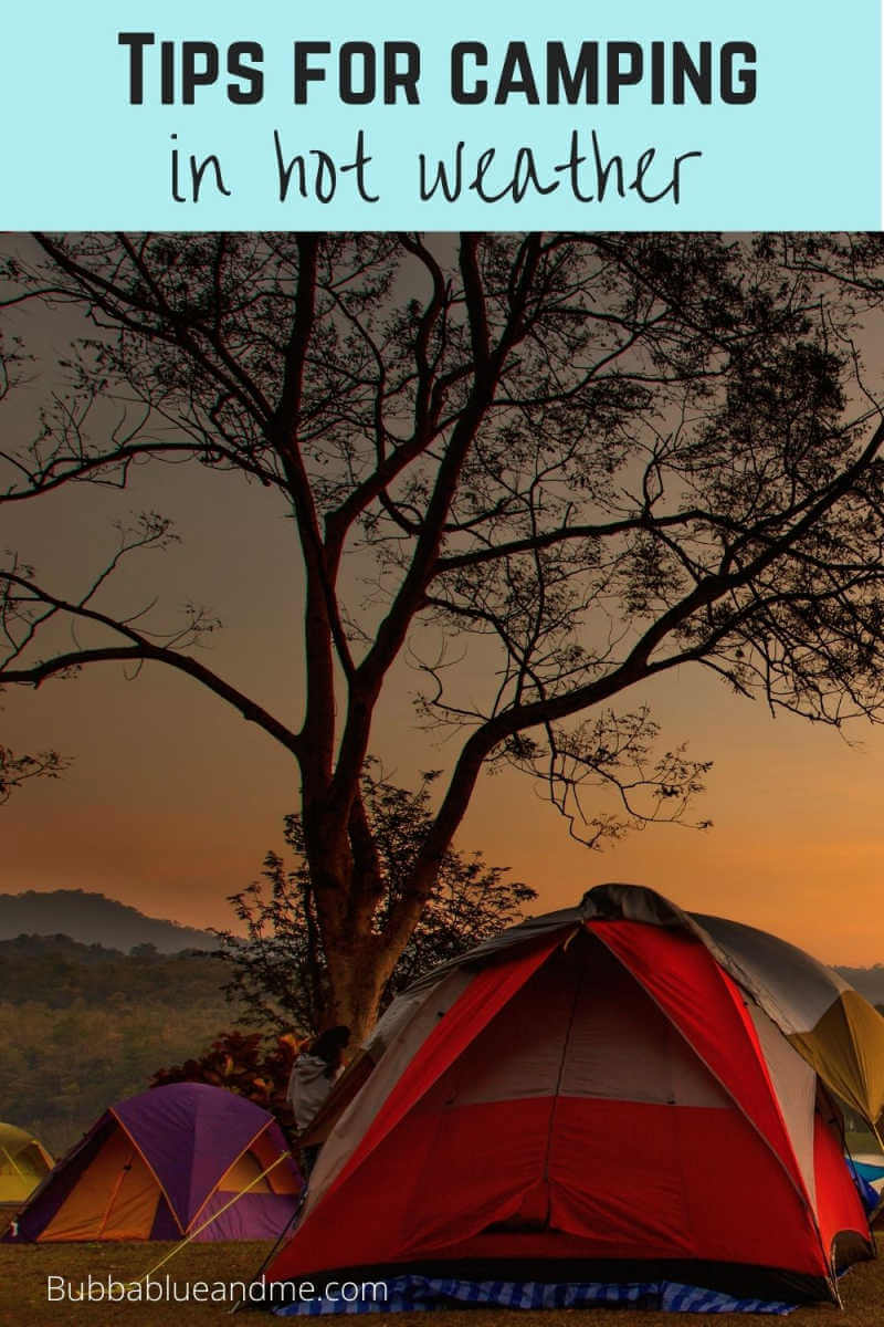 tips for camping in hot weather
