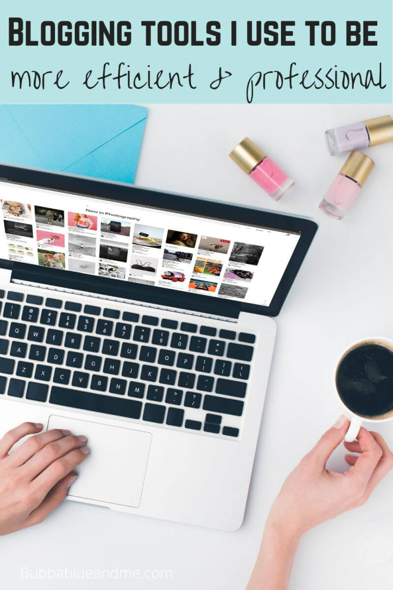 blogging tools I use to be more efficient & professional