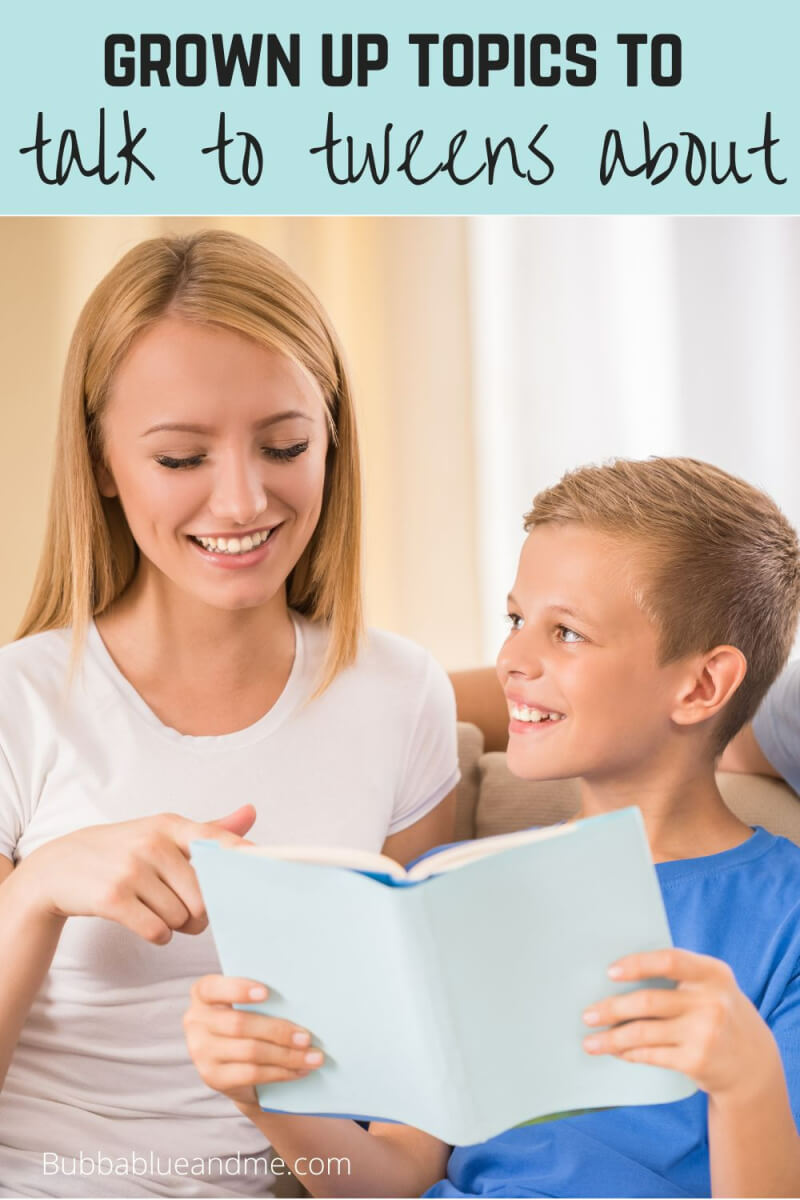 talking to tweens about grown up topics